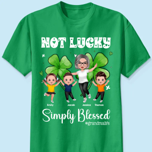 Not Lucky Simply Blessed Grandma Life St. Patrick's Day Personalized Shirt