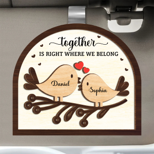 Love Birds Together Is Right Where We Belong - Personalized Custom Shaped Car Visor Clip