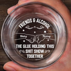 Friends & Alcohol The Glue Holding This Together - Personalized Engraved Whiskey Glass
