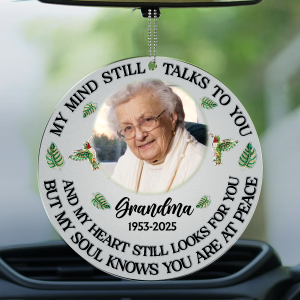 Custom Photo Memorial My Mind Still Talks To You - Personalized Acrylic Car Hanger