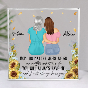 No Matter Where We Go Mom Daughter - Personalized Square Shaped Acrylic Plaque