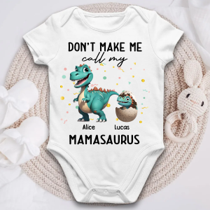 Don't Make Me Call My Mamasaurus Grandmasaurus Personalized Baby Onesie