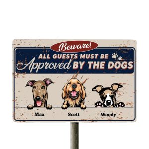All Guests Must Be Approved By The Dogs - Personalized Metal Sign - Makezbright Gifts