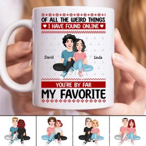 Couple - Of All The Weird Things I Have Found Online You're By Far My Favorite - Personalized Mug - Makezbright Gifts