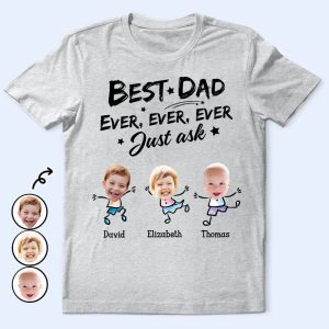 Family - Custom Photo Best Dad Grandpa Ever Ever Ever Ever Just Ask - Personalized Unisex T - shirt - Makezbright Gifts