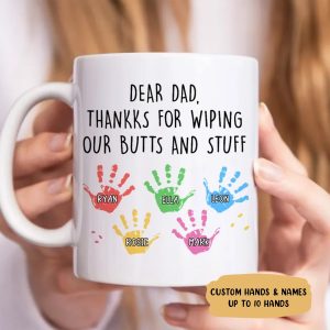 Family - Dear Dad Thanks For Wiping Our Butts And Stuff - Personalized Mug - Makezbright Gifts