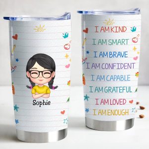 Kids - I Am Kind I Am Brave - Personalized Tumbler - Makezbright Gifts