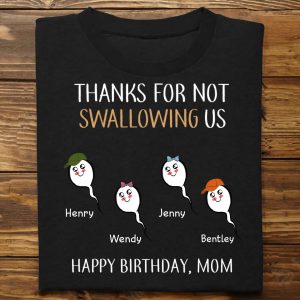 Mother - Thanks For Not Swallowing Us - Personalized Unisex T - Shirt - Makezbright Gifts
