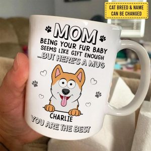 Pet Lovers - Being Your Fur Babies Seems Like Gift Enough - Personalized Mug (TB) - Makezbright Gifts