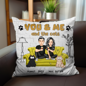 You And Me And The Cats - Gift For Cat Lovers - Personalized Pillow