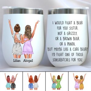 Sisters - Fight A Bear For You Sister - Personalized Wine Tumbler - Makezbright Gifts